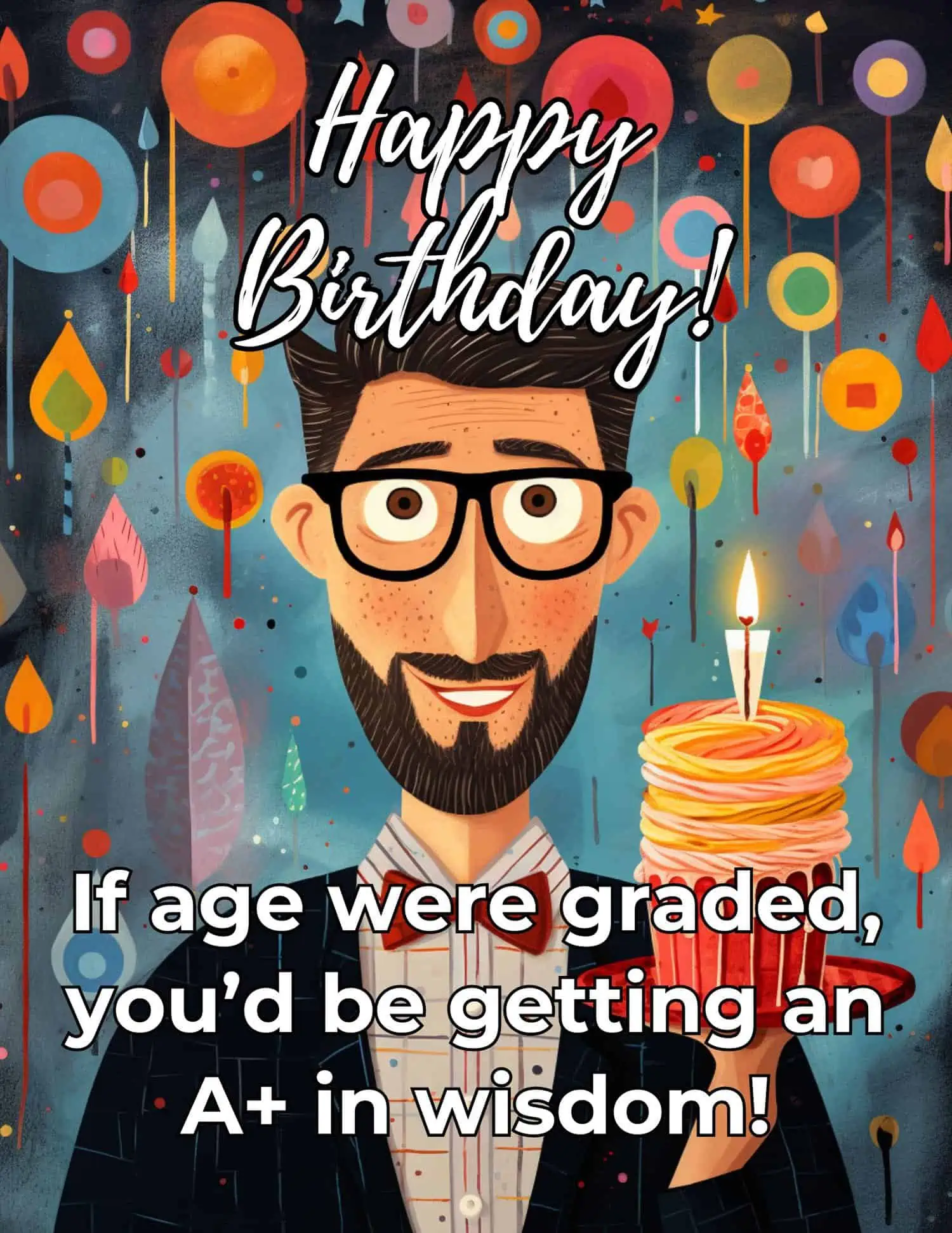A collection of light-hearted and humorous birthday greetings tailored for educators.