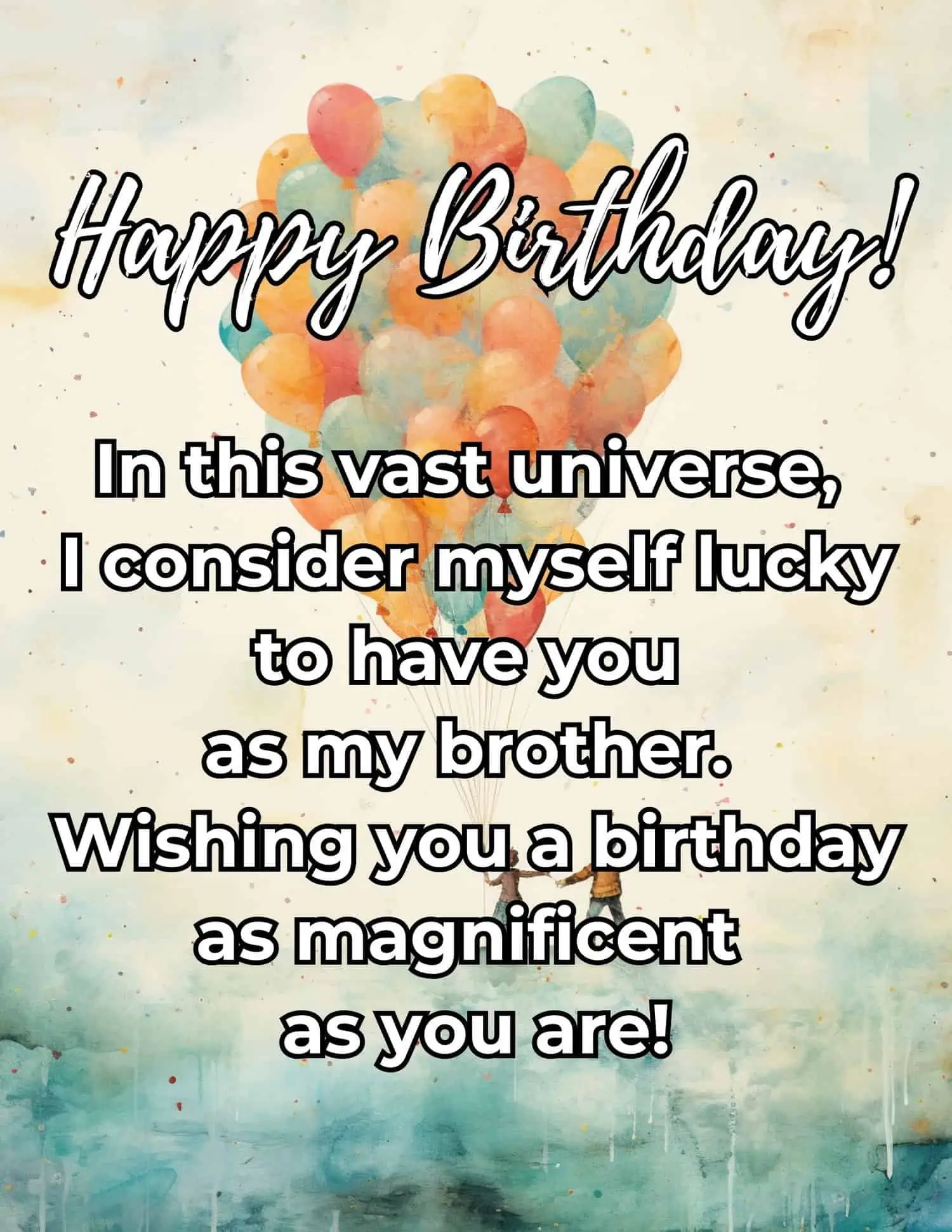 A compilation of heartfelt and detailed birthday messages dedicated to your brother.