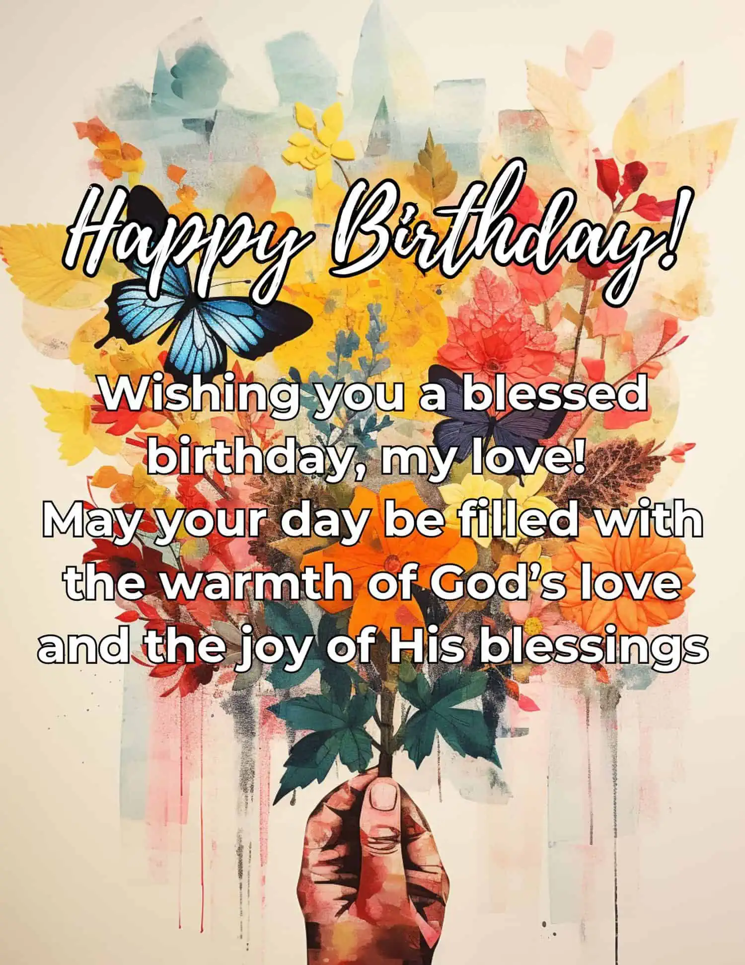 Spiritual and heartfelt birthday wishes for your loved one.