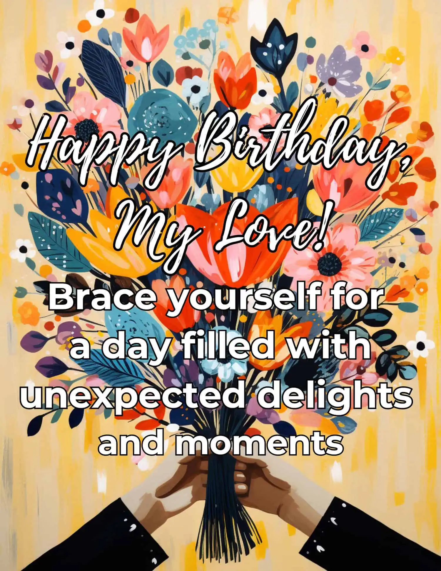 Unexpected and heartwarming birthday messages for your significant other.