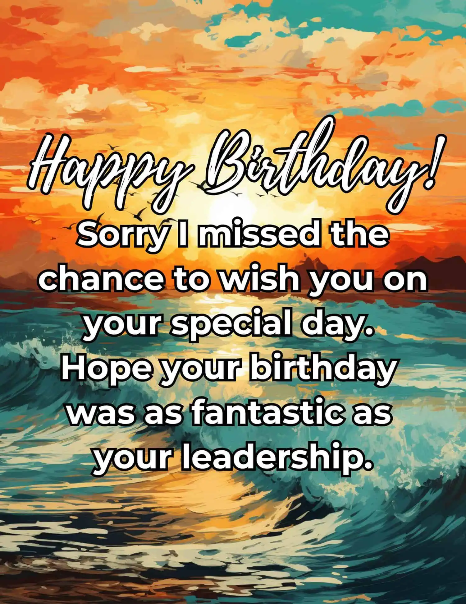 A collection of considerate and respectful belated birthday wishes for your boss, perfect for conveying your heartfelt greetings even after their actual birthday.