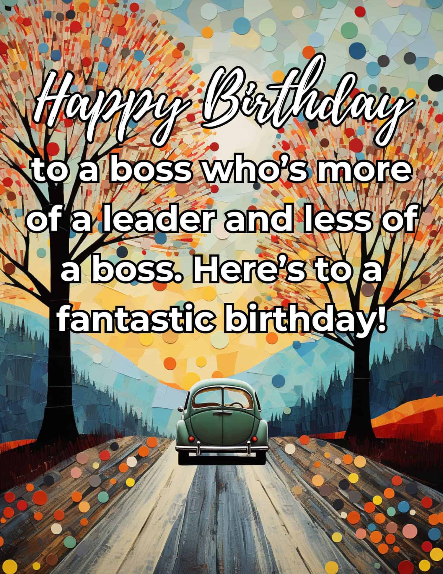 Explore unique and creative birthday messages for your boss, combining respect, admiration, and a bit of originality to make their special day memorable.