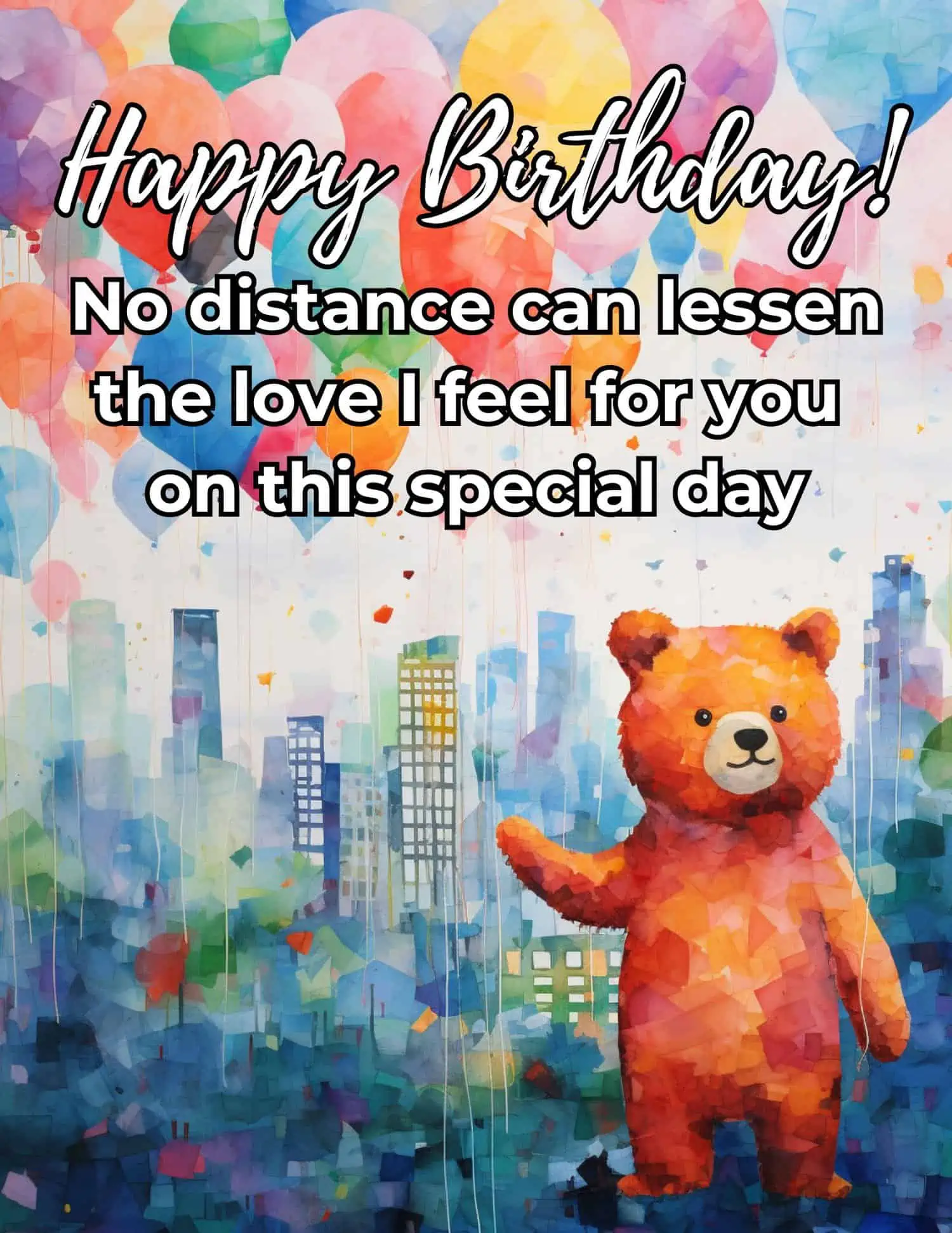 A collection of profound and touching birthday messages, perfect for expressing deep emotions across the miles.