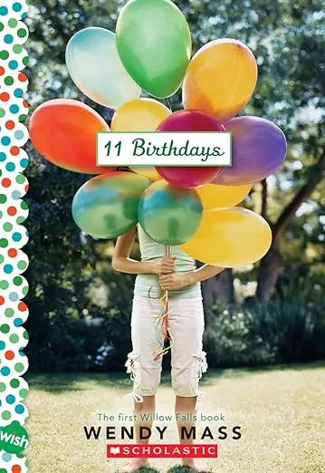Product Image of the 11 Birthdays by Wendy Mass