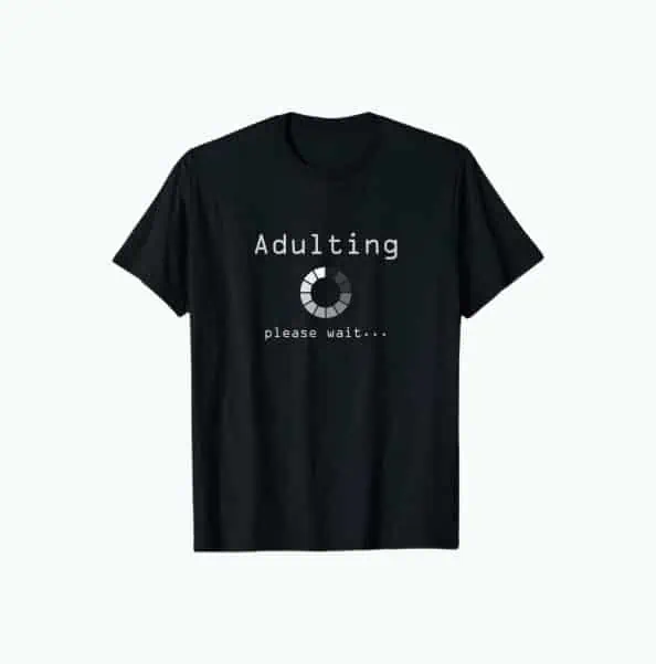 Product Image of the Adulting Tee Shirt