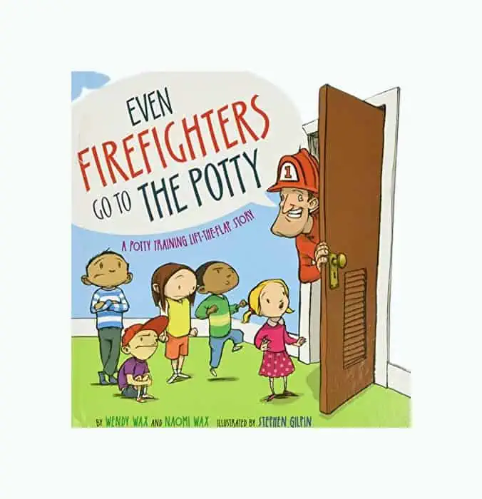 Product Image of the Even Firefighters Go To The Potty
