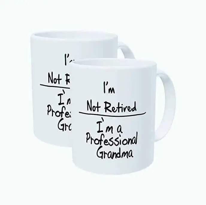 Product Image of the Pack of 2 - I'm not retired. I'm a professional grandma - 11OZ ceramic coffee...